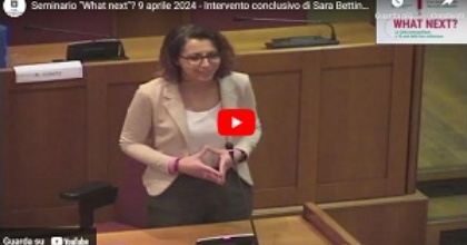 Seminario "What next"? 9 aprile 2024 - Intervento conclusivo di Sara Bettinelli