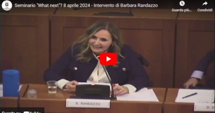 Seminario "What next"? 8 aprile 2024 - Intervento di Barbara Randazzo