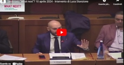 Seminario "What next"? 10 aprile 2024 - Intervento di Luca Stanzione