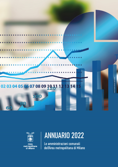 ANNUARIO 2022 Le amministrazioni comunali dell'Area metropolitana di Milano
